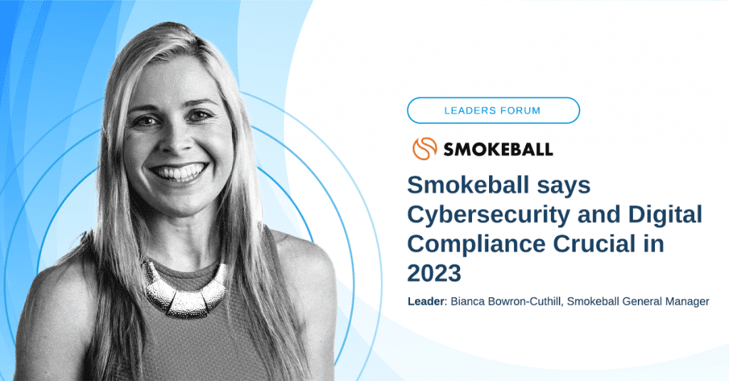 Leaders Forum: Smokeball Bianca Bowron-Cuthill