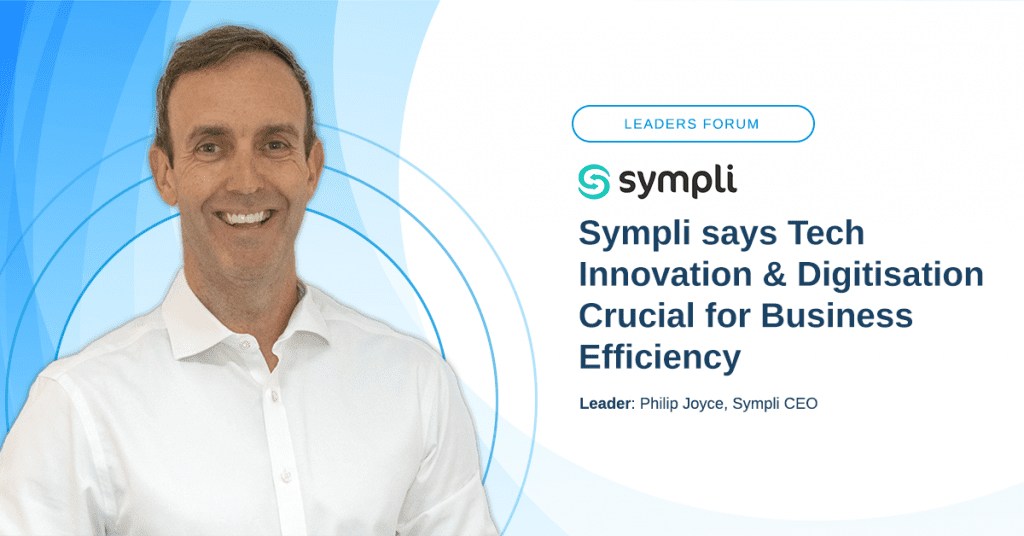 Leaders Forum - Blog Images_Sympli Philip Joyce